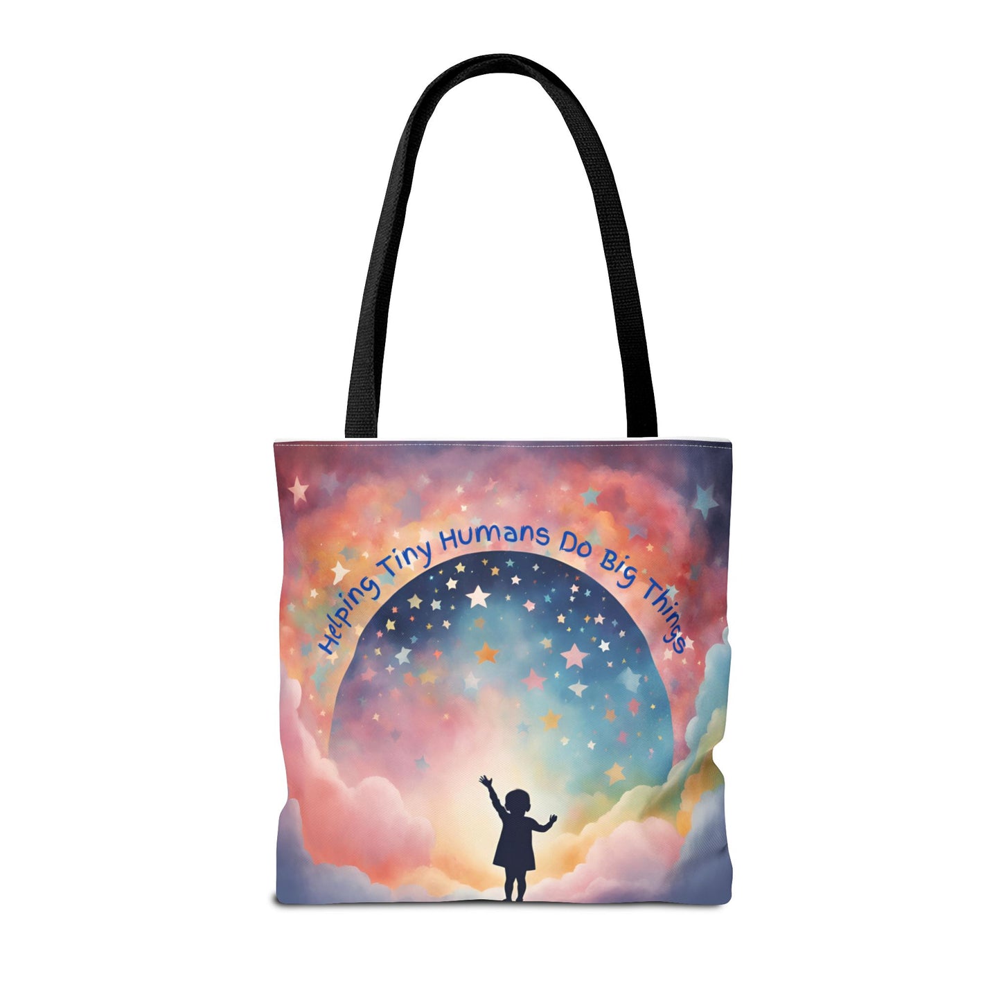 Helping Tiny Humans Do Big Things Tote - Inspiring Kids to Reach for the Stars