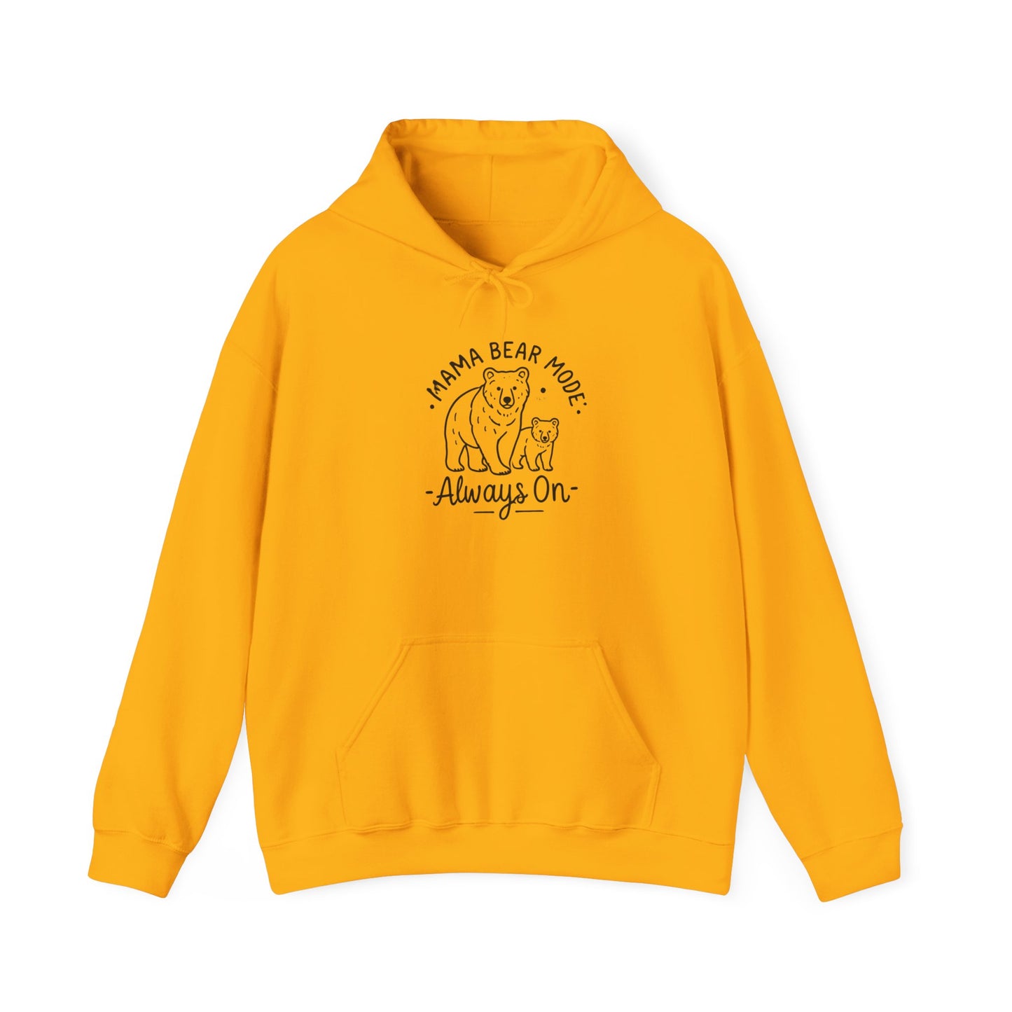 Mama Bear Hoodie - Always On - Sweatshirt for Moms, Always On, Perfect Gift for Mother's Day, Birthday, Family Gatherings, Casual Wear, Gift