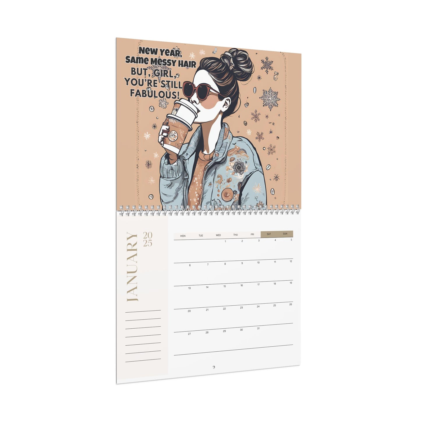 Real Life, Real Messy: A 2025 Calendar for the Perfectly Imperfect!