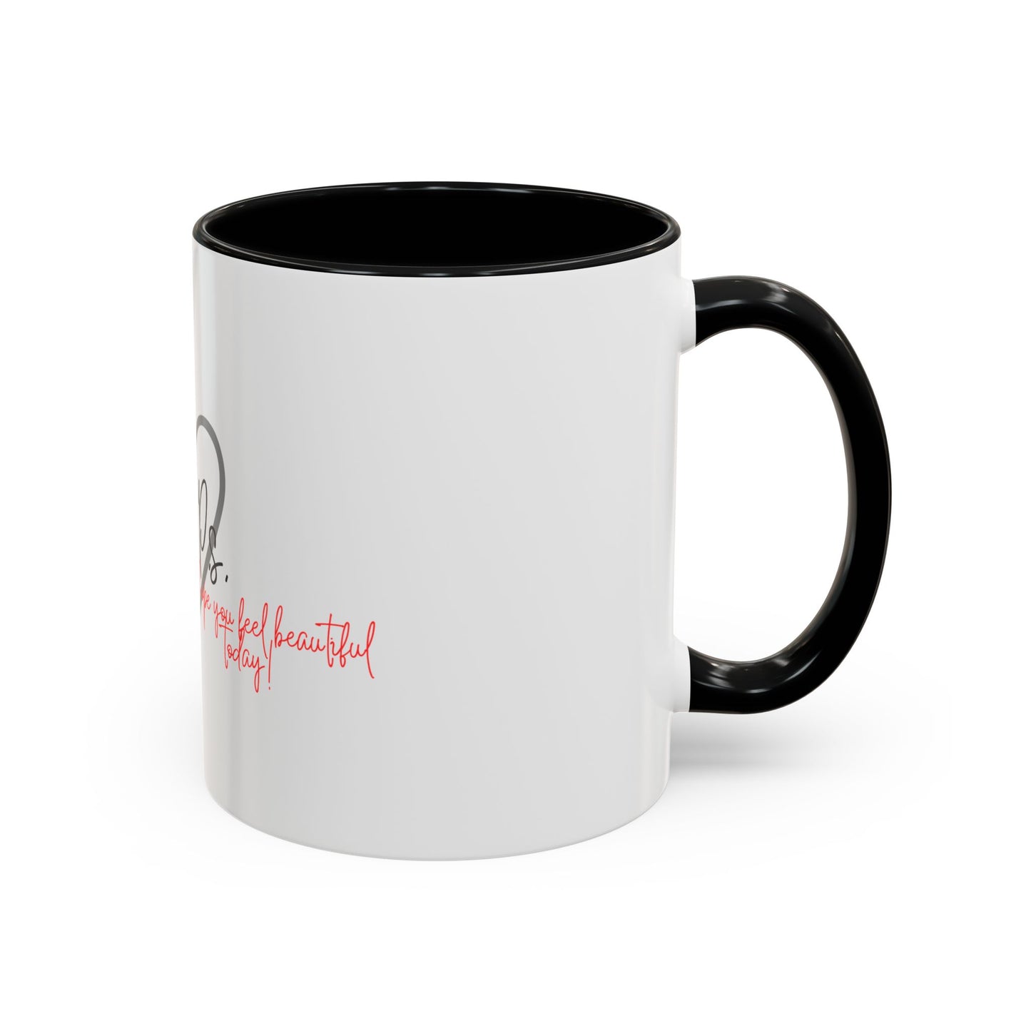 P.S. I Hope You Feel Beautiful Today - Accent Coffee Mug | Inspirational Ceramic Cup with Color Handle (11, 15oz) - Black Heart