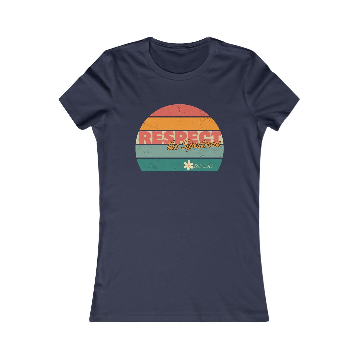 Respect the Spectrum | Women's Favorite Tee | Autism Awareness | Diversity and Inclusivity