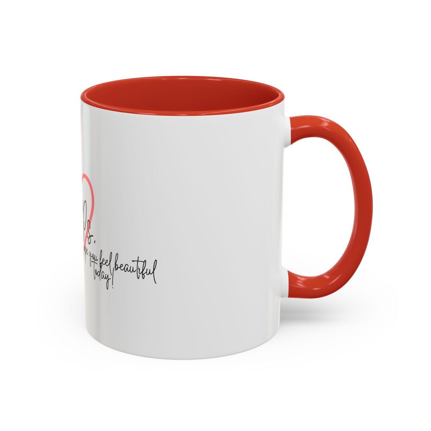 P.S. I Hope You Feel Beautiful Today - Accent Coffee Mug | Inspirational Ceramic Cup with Color Handle (11, 15oz) - Red Heart