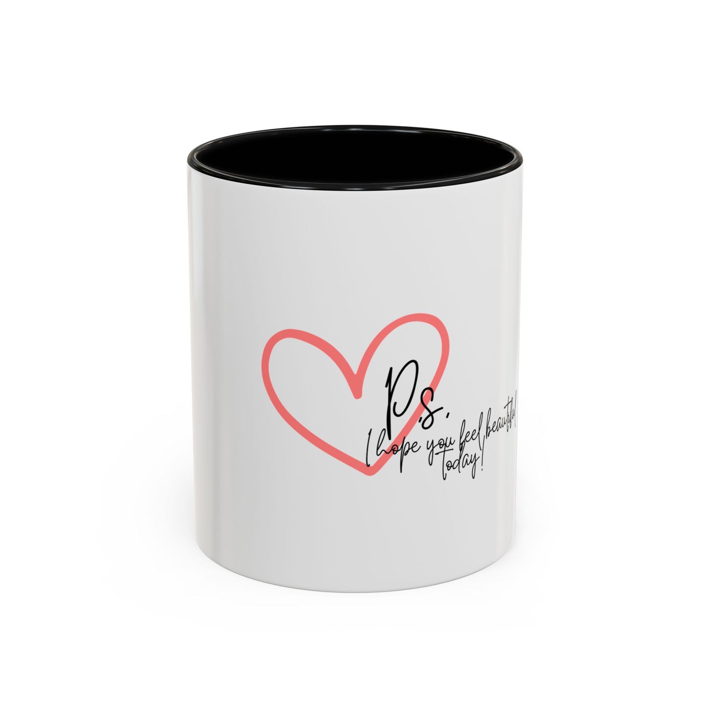 P.S. I Hope You Feel Beautiful Today - Accent Coffee Mug | Inspirational Ceramic Cup with Color Handle (11, 15oz) - Red Heart