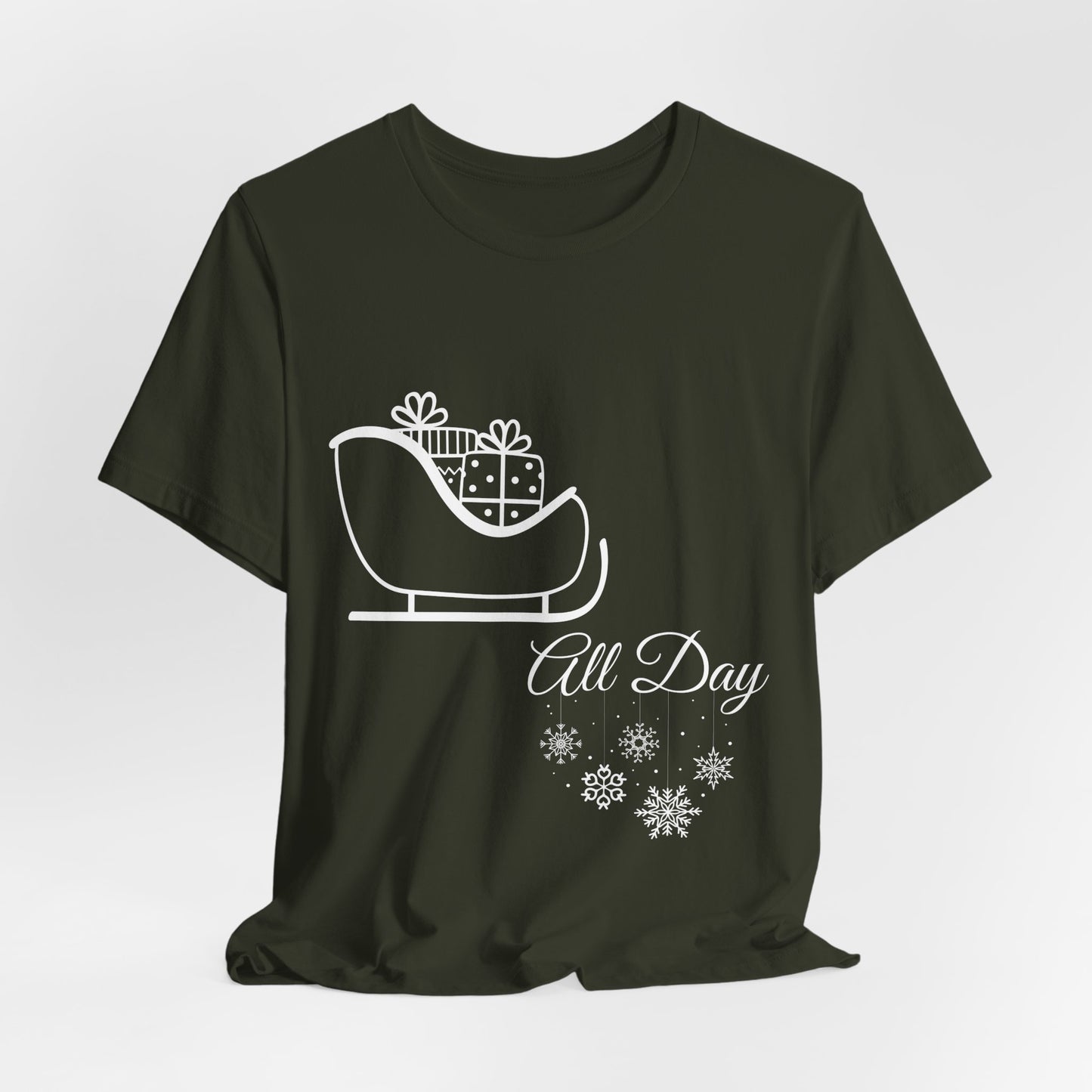 Sleigh All Day Holiday Shirt (WF) – Unisex Jersey Short Sleeve Tee | Holiday Gift | Funny Sleigh T-Shirt | Winter Snowflake Tee | Matching Family Outfit