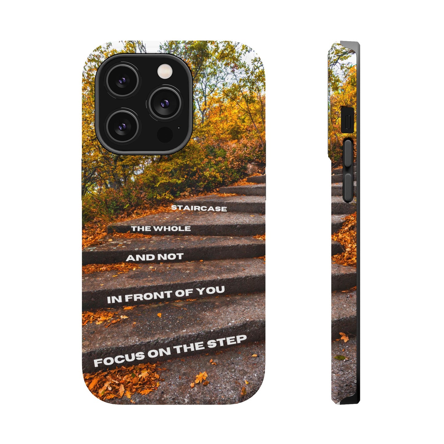 Autumn Steps: Focus on the Journey - Positive Reminder Phone Case