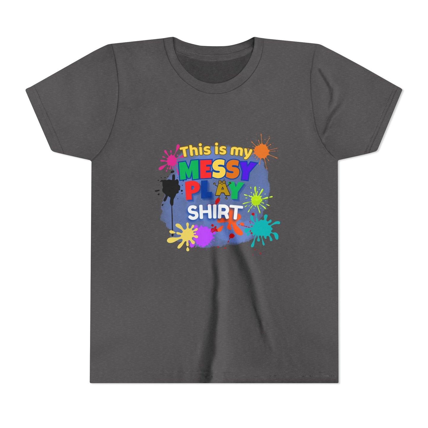 This Is My Messy Play Shirt Youth Tee | Paint Splatters, Colorful Kids Playshirt