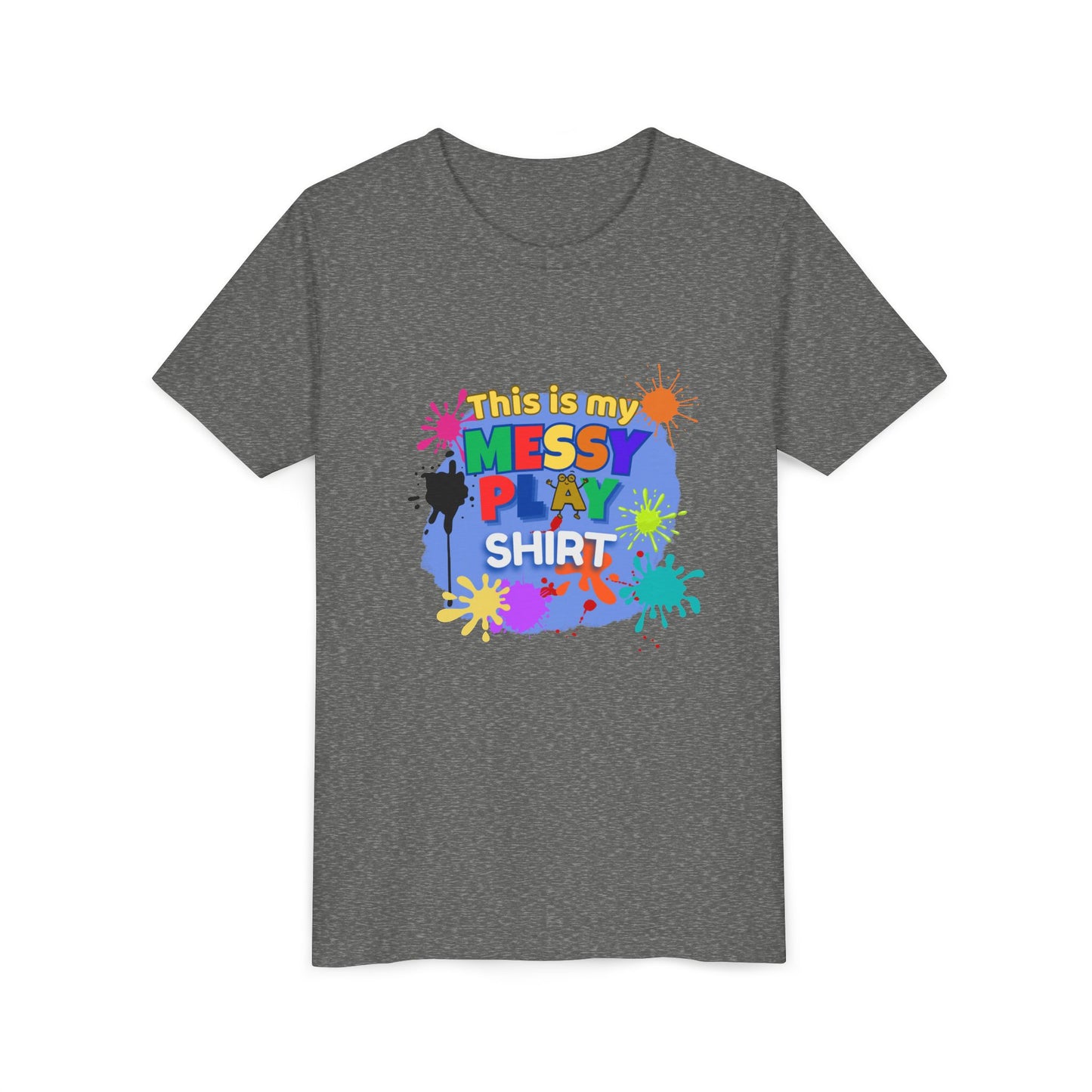 This Is My Messy Play Shirt Youth Tee | Paint Splatters, Colorful Kids Playshirt