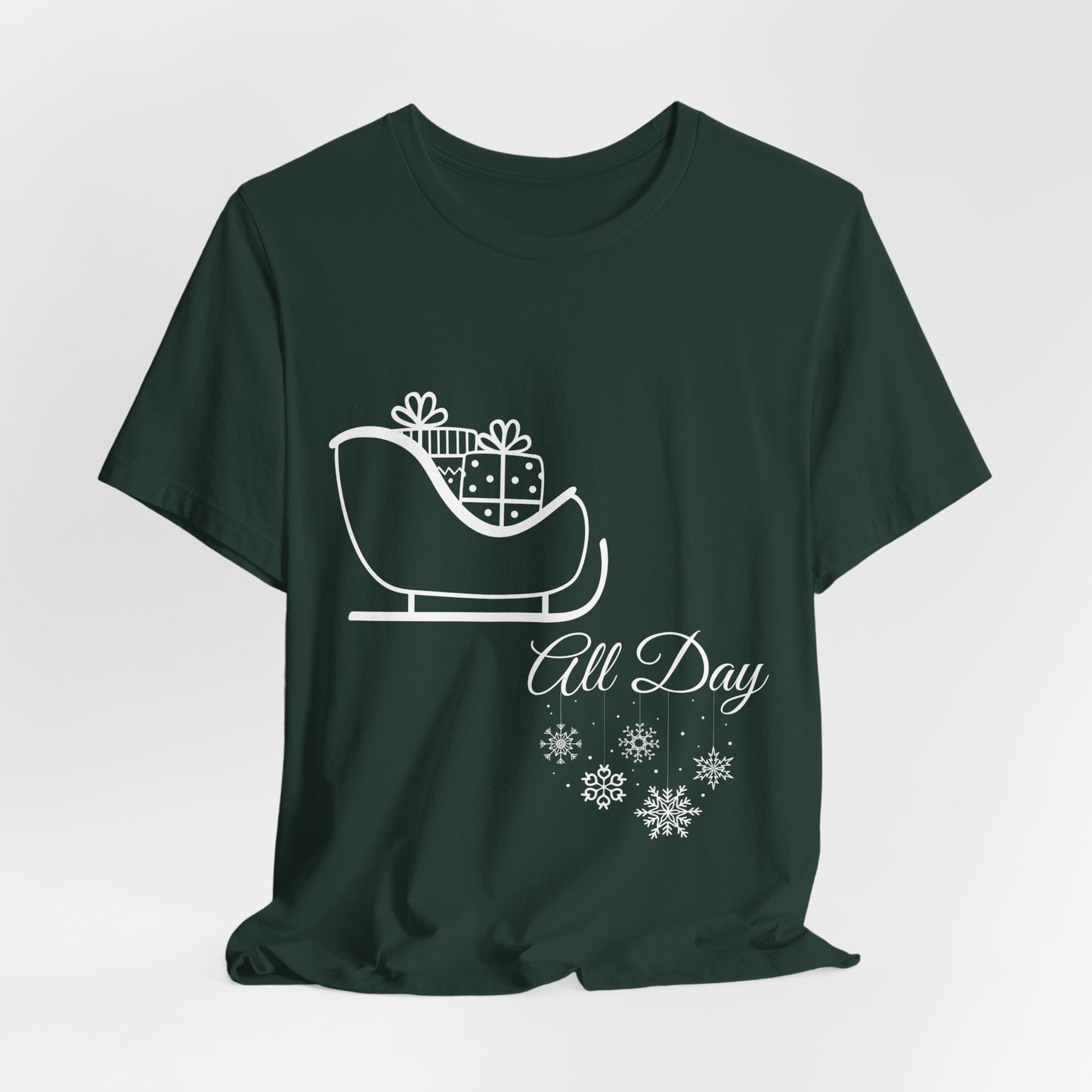 Sleigh All Day Holiday Shirt (WF) – Unisex Jersey Short Sleeve Tee | Holiday Gift | Funny Sleigh T-Shirt | Winter Snowflake Tee | Matching Family Outfit