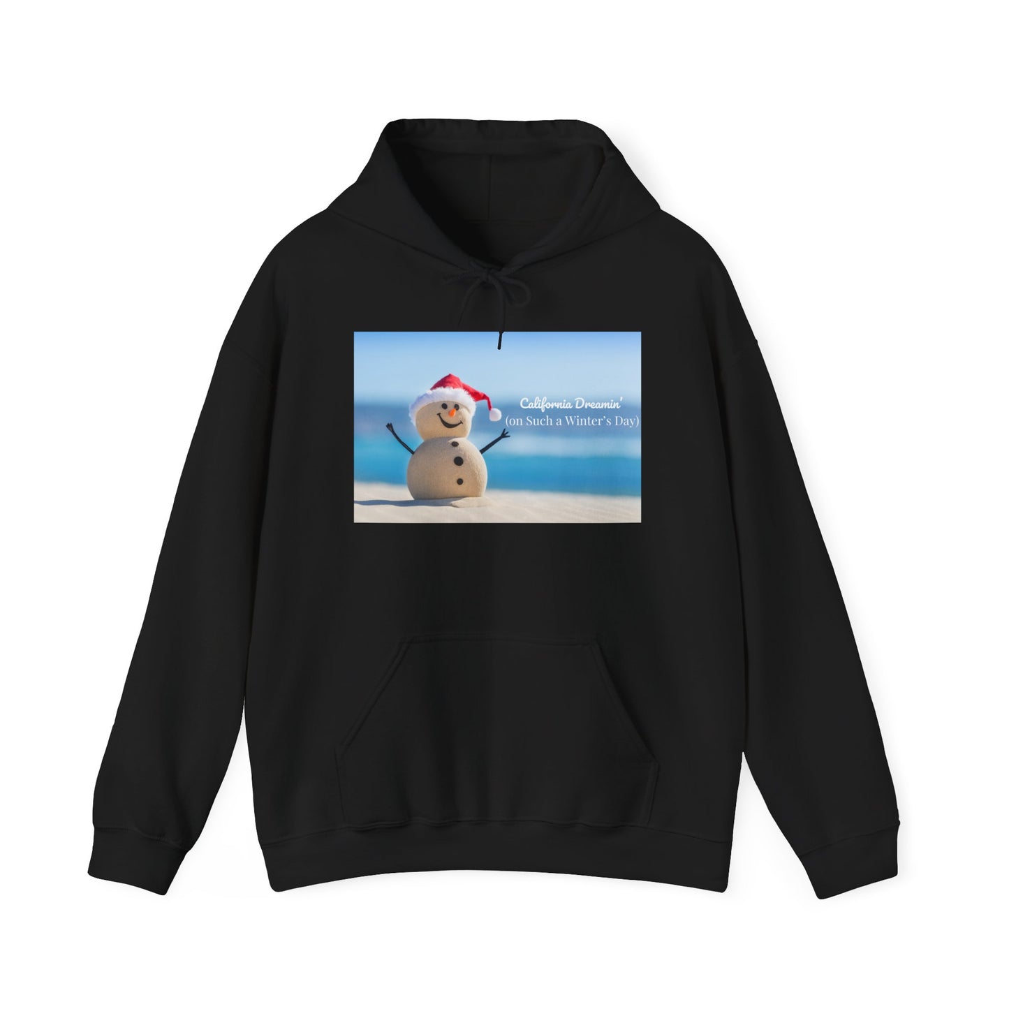 California Dreamin Hoodie | Funny Beach Snowman Christmas Sweatshirt | Warm Holiday Hoodie | Winter Vacation Gift | Unisex Fit