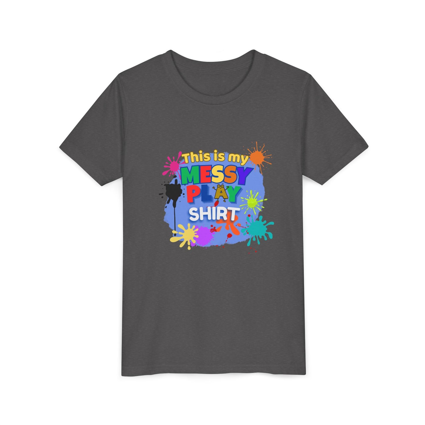 This Is My Messy Play Shirt Youth Tee | Paint Splatters, Colorful Kids Playshirt