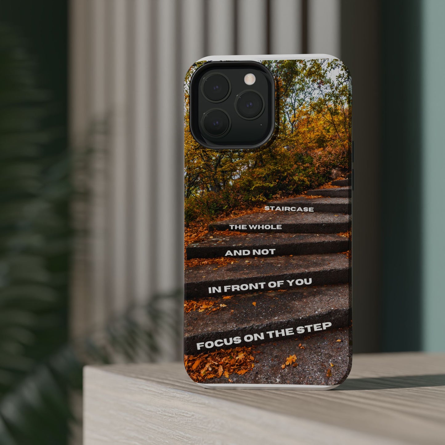 Autumn Steps: Focus on the Journey - Positive Reminder Phone Case