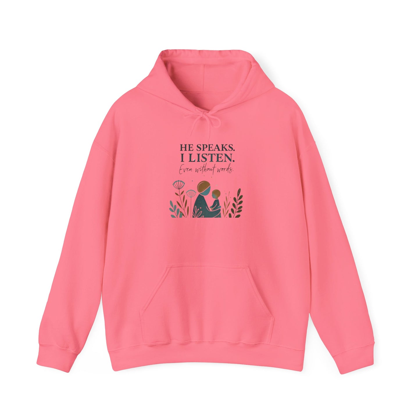 He Speaks, I Listen - Autism Parent Hoodie